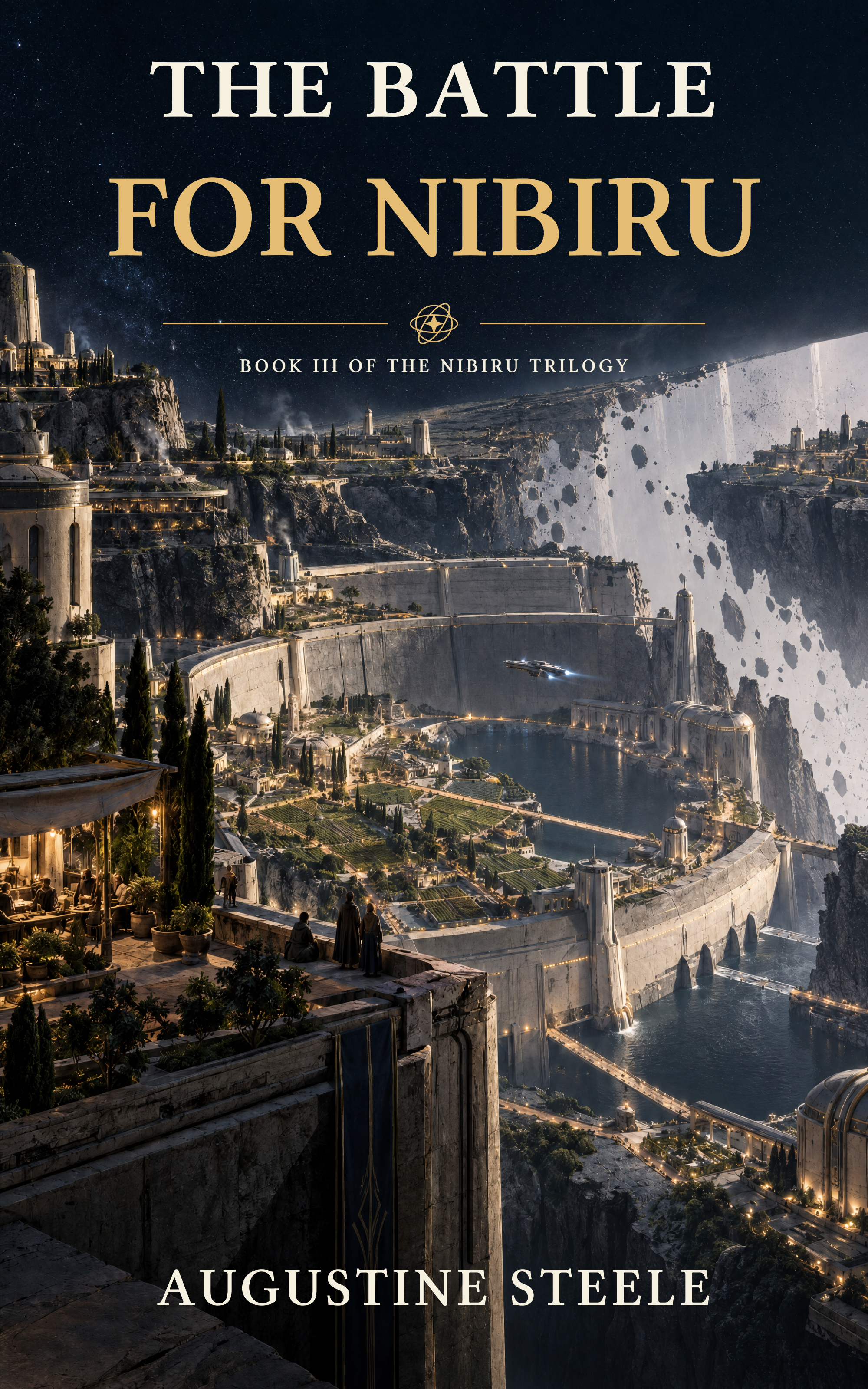The Battle for Nibiru, Book III, by Augustine Steele